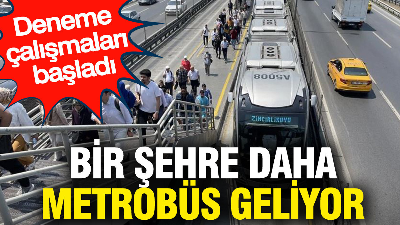 bir-sehre-daha-metrobus-geliyor-deneme-calismalari-basladi-cqknU3UO.jpg